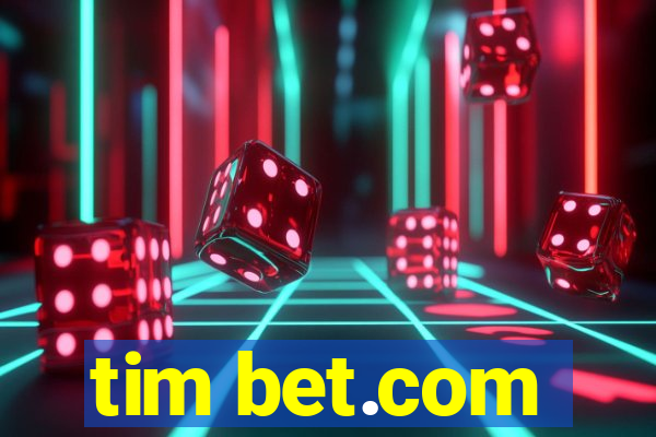 tim bet.com